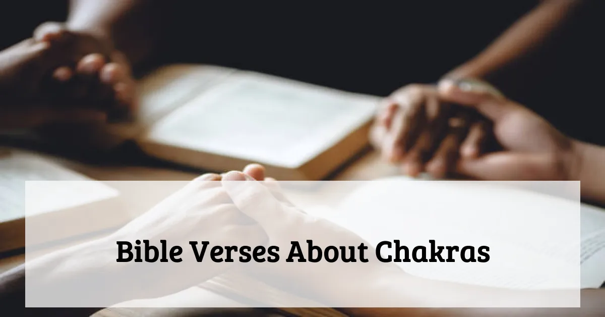Bible Verses About Chakras