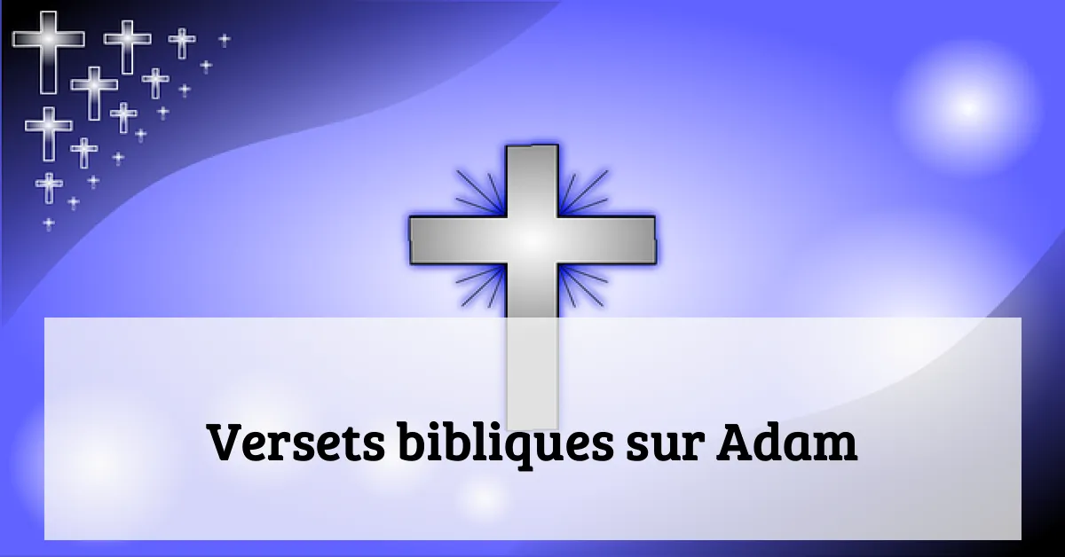 Versets bibliques sur Adam