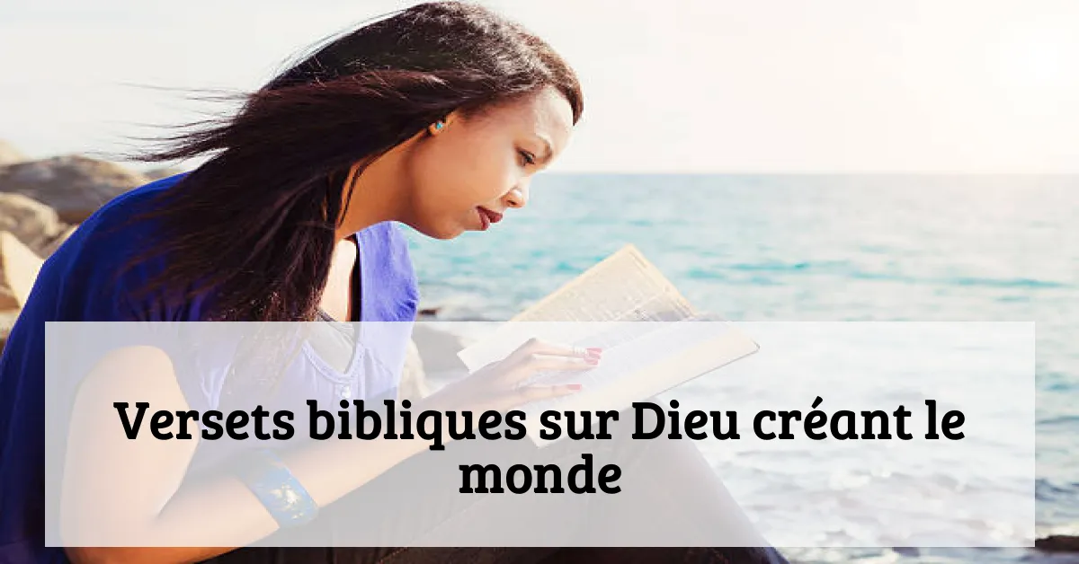 Versets bibliques sur Dieu créant le monde