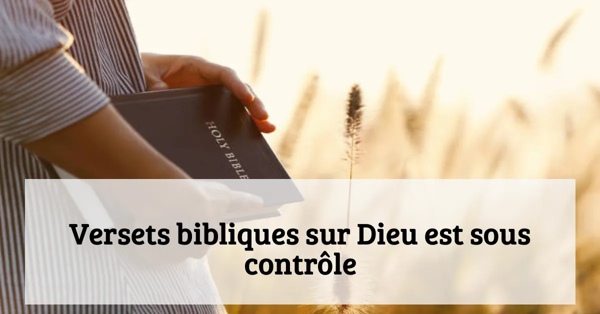 Versets bibliques sur Dieu est sous contrôle