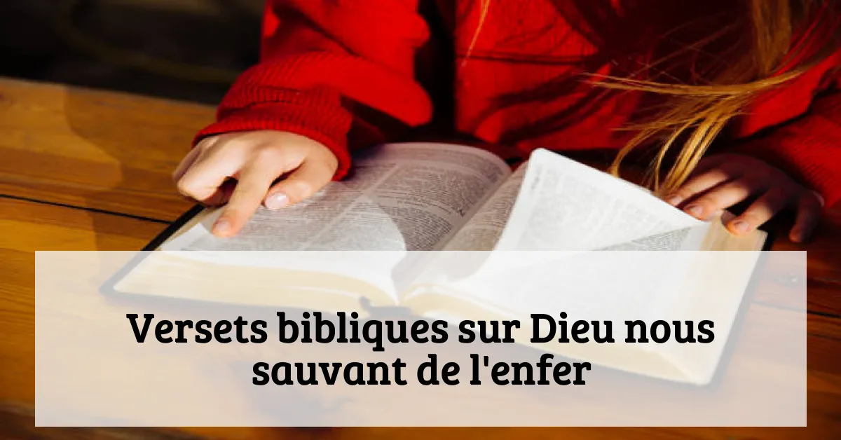 Versets bibliques sur Dieu nous sauvant de l'enfer