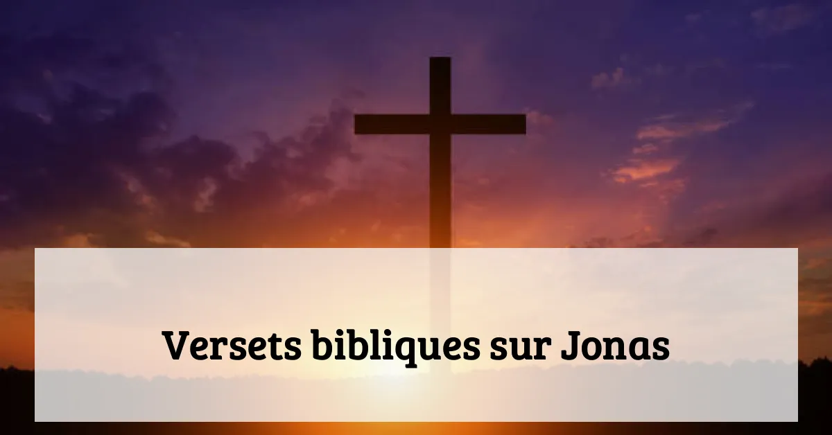 Versets bibliques sur Jonas