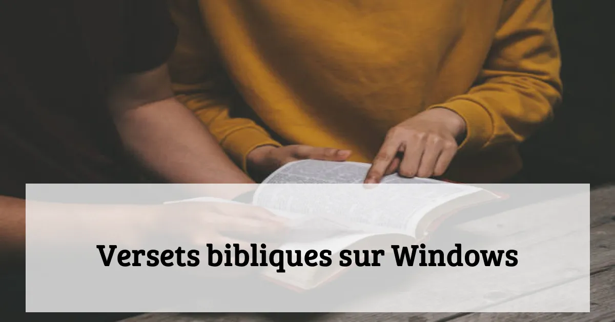 Versets bibliques sur Windows