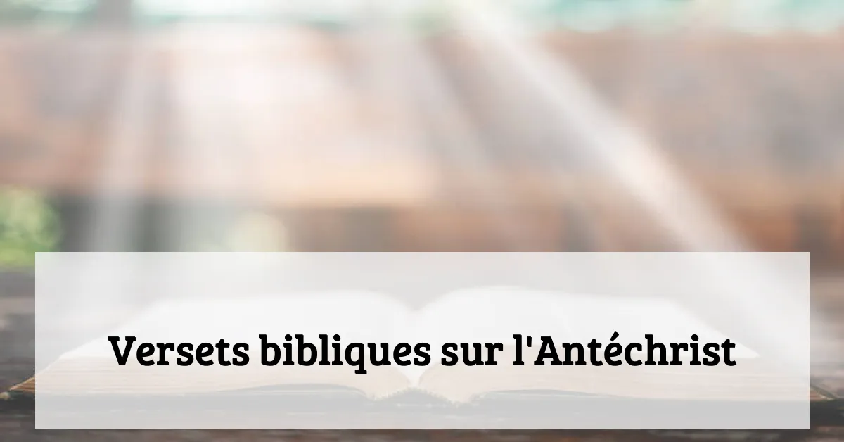 Versets bibliques sur l'Antéchrist