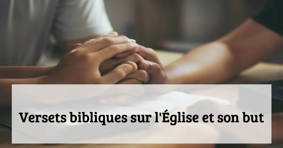 Versets bibliques sur l'Église et son but