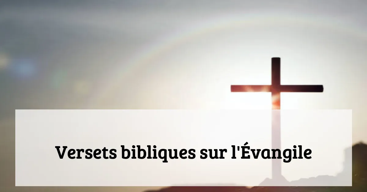 Versets bibliques sur l'Évangile