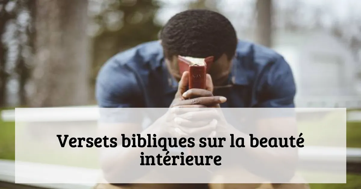 Versets bibliques sur la beauté intérieure