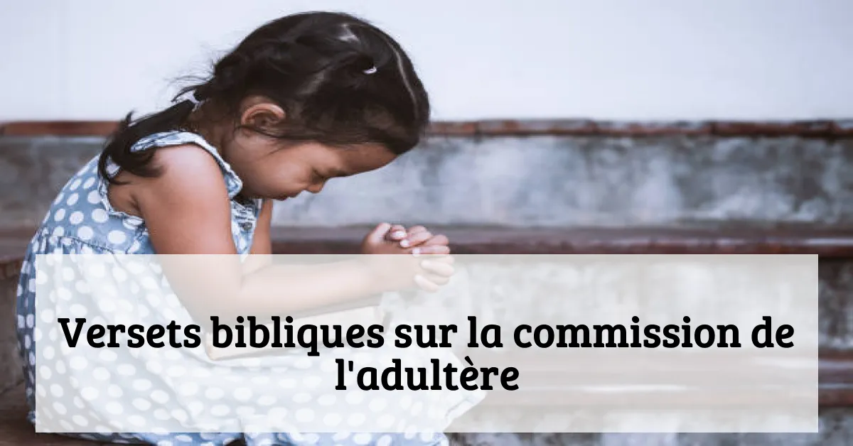Versets bibliques sur la commission de l'adultère