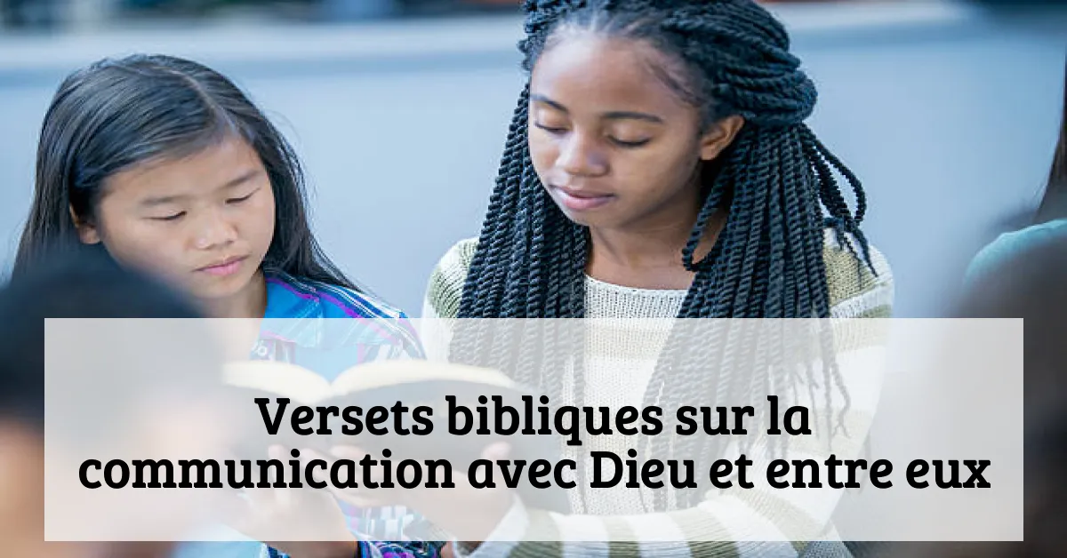 Versets bibliques sur la communication avec Dieu et entre eux