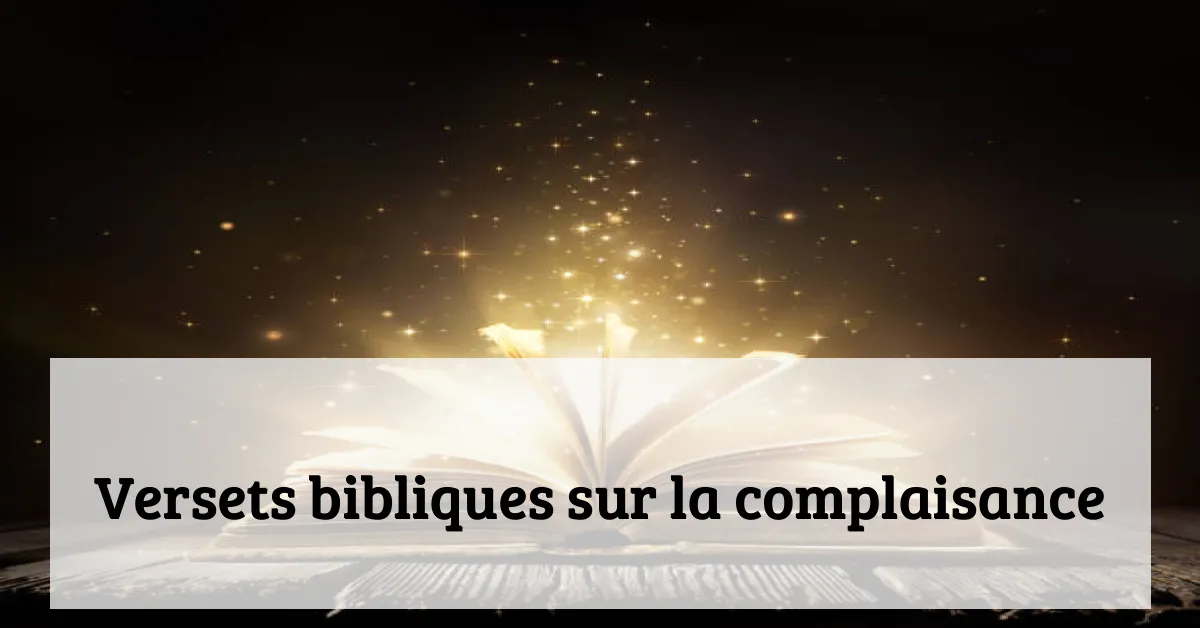 Versets bibliques sur la complaisance