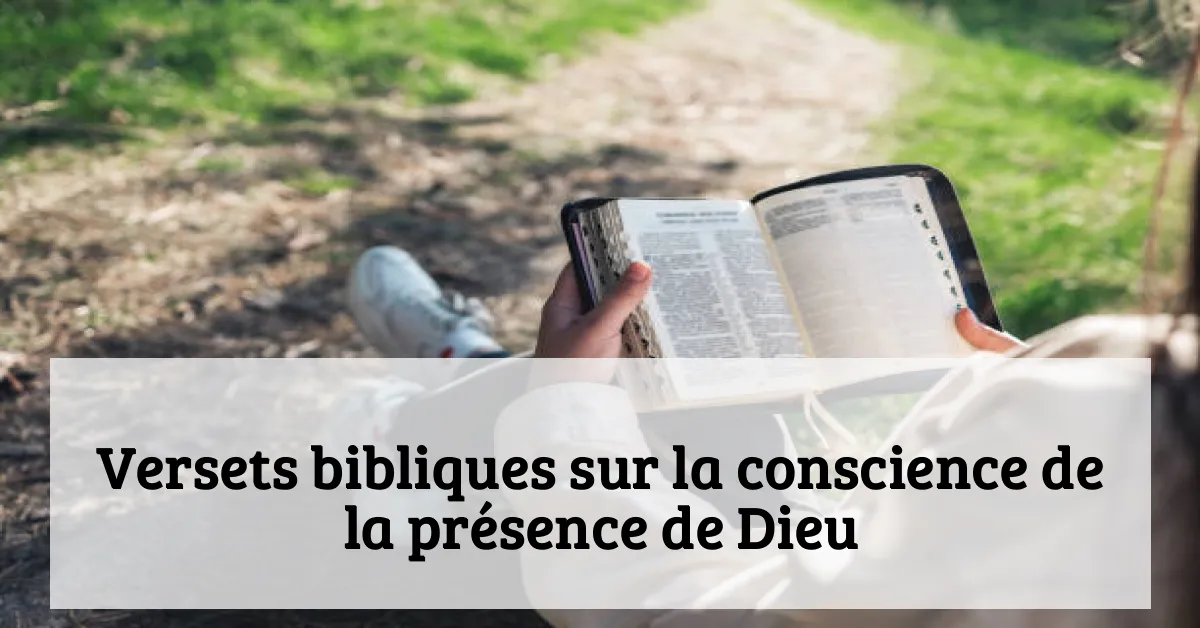 Versets bibliques sur la conscience de la présence de Dieu