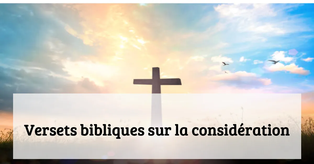 Versets bibliques sur la considération