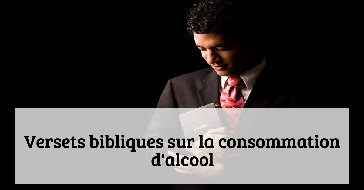 Versets bibliques sur la consommation d'alcool