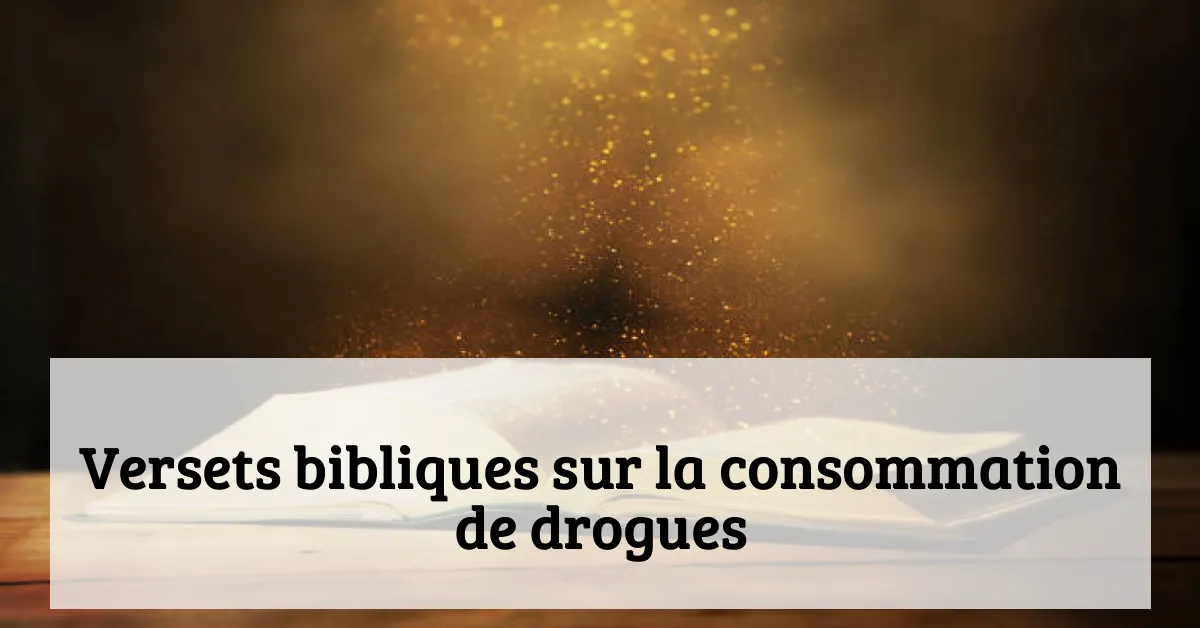 Versets bibliques sur la consommation de drogues