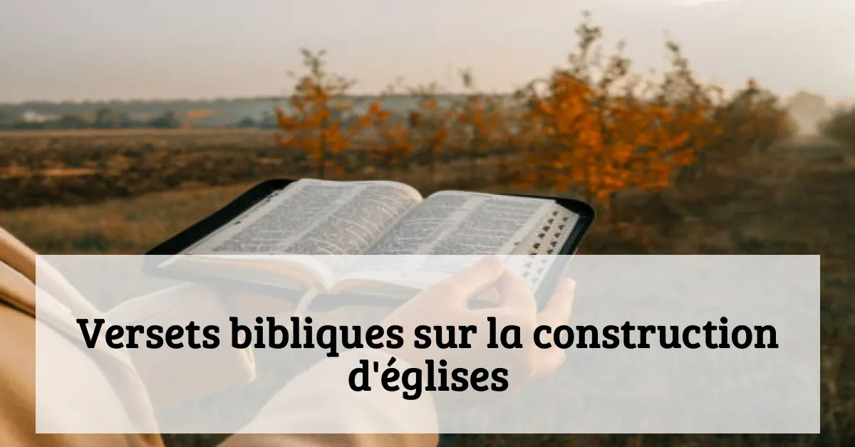 Versets bibliques sur la construction d'églises