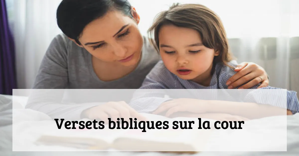 Versets bibliques sur la cour