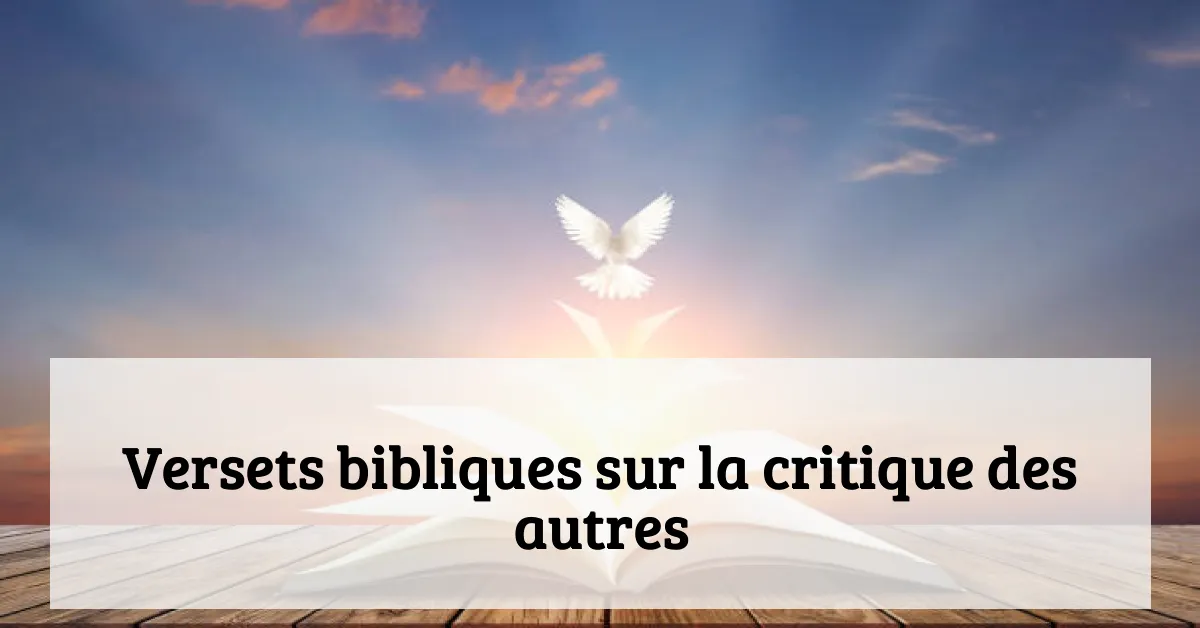Versets bibliques sur la critique des autres