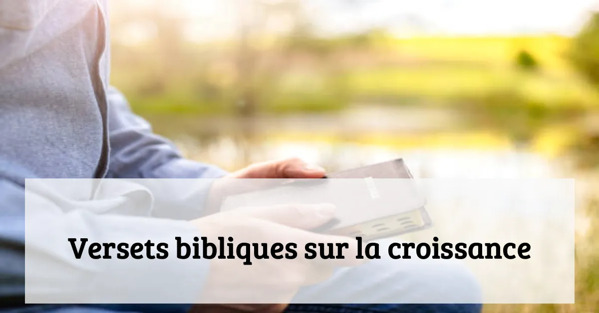 Versets bibliques sur la croissance