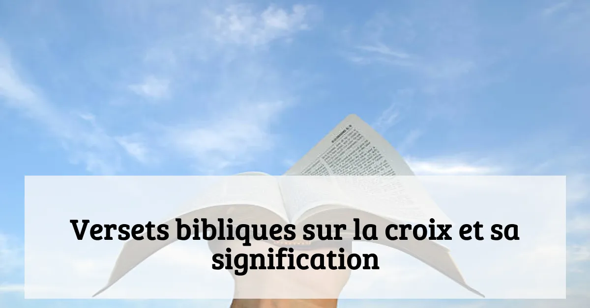 Versets bibliques sur la croix et sa signification