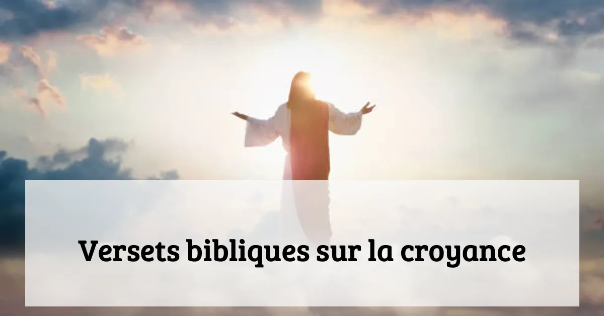 Versets bibliques sur la croyance