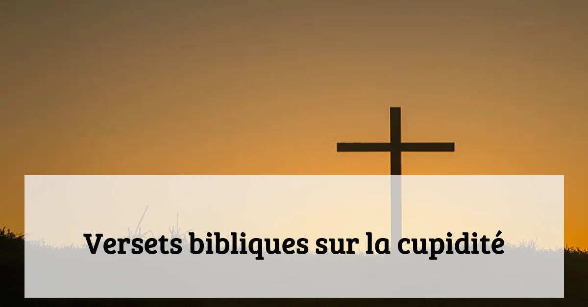 Versets bibliques sur la cupidité