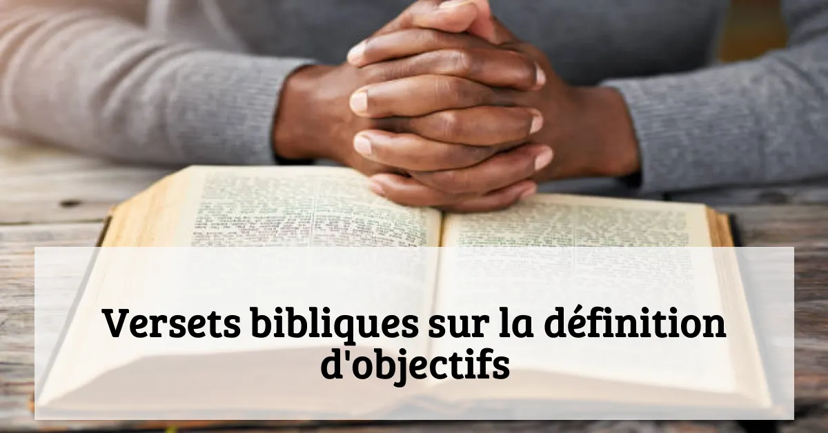 Versets bibliques sur la définition d'objectifs