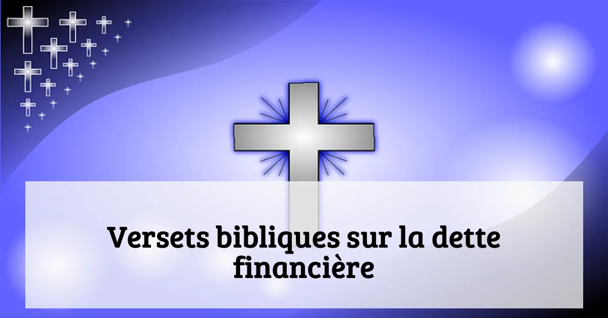 Versets bibliques sur la dette financière