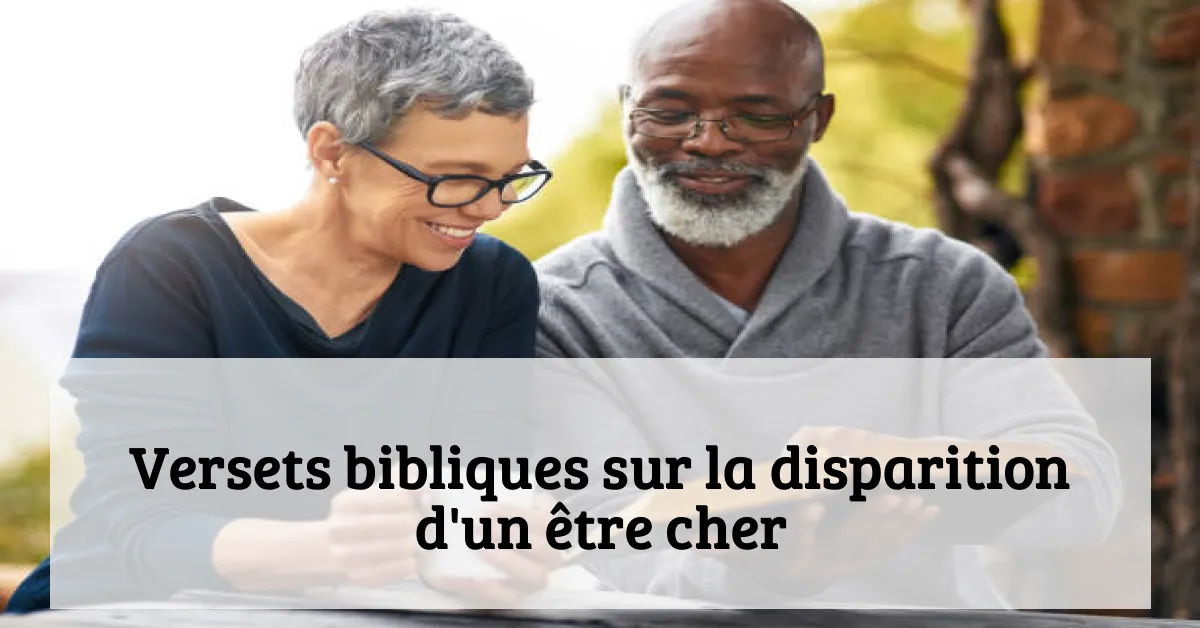 Versets bibliques sur la disparition d'un être cher
