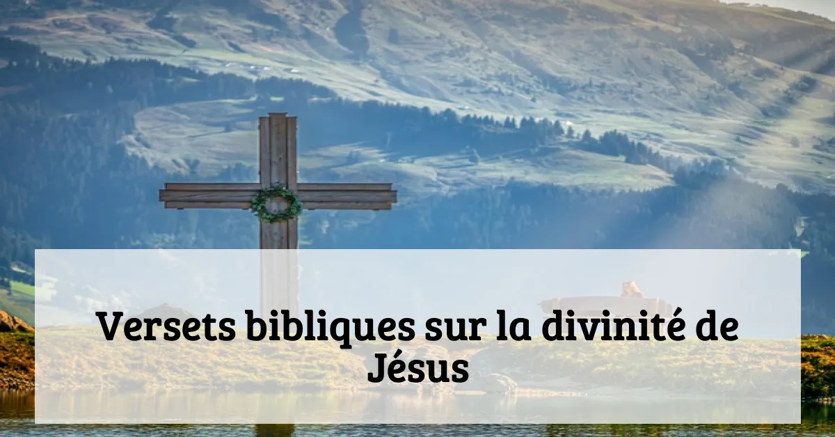 Versets bibliques sur la divinité de Jésus