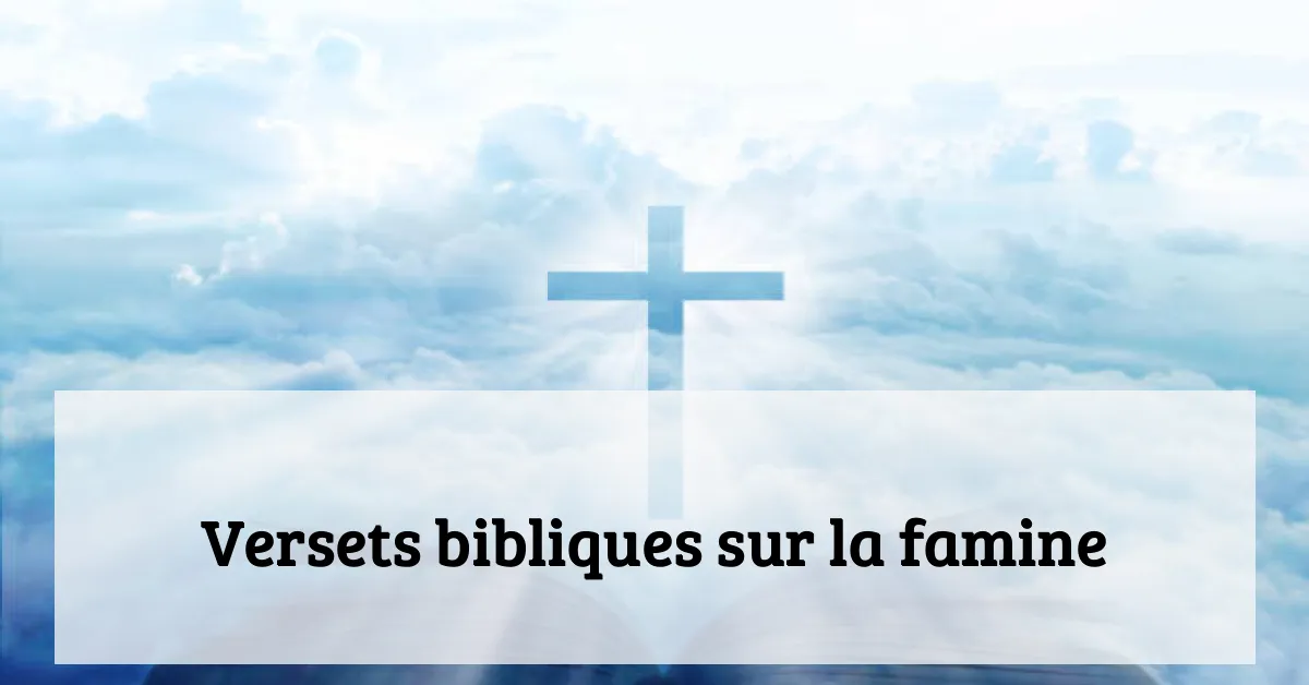 Versets bibliques sur la famine