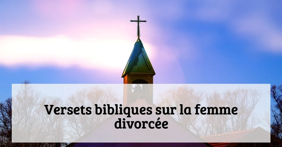 Versets bibliques sur la femme divorcée