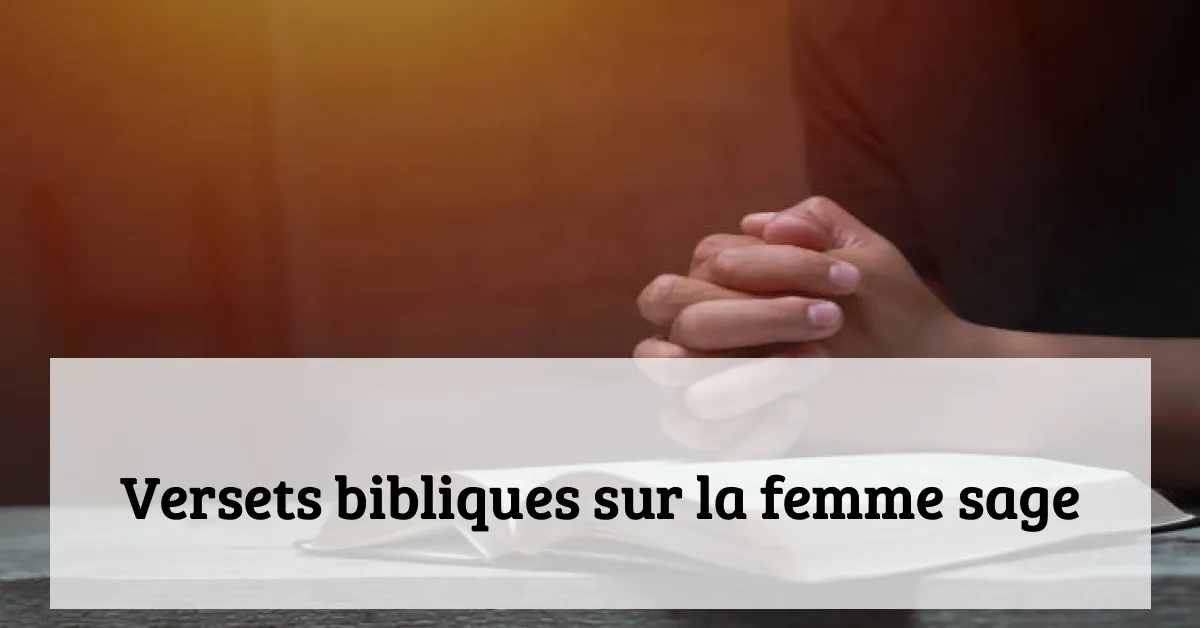 Versets bibliques sur la femme sage