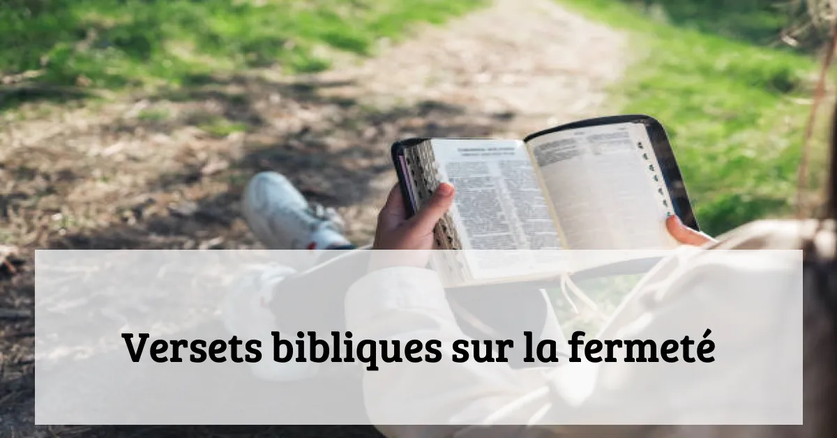 Versets bibliques sur la fermeté