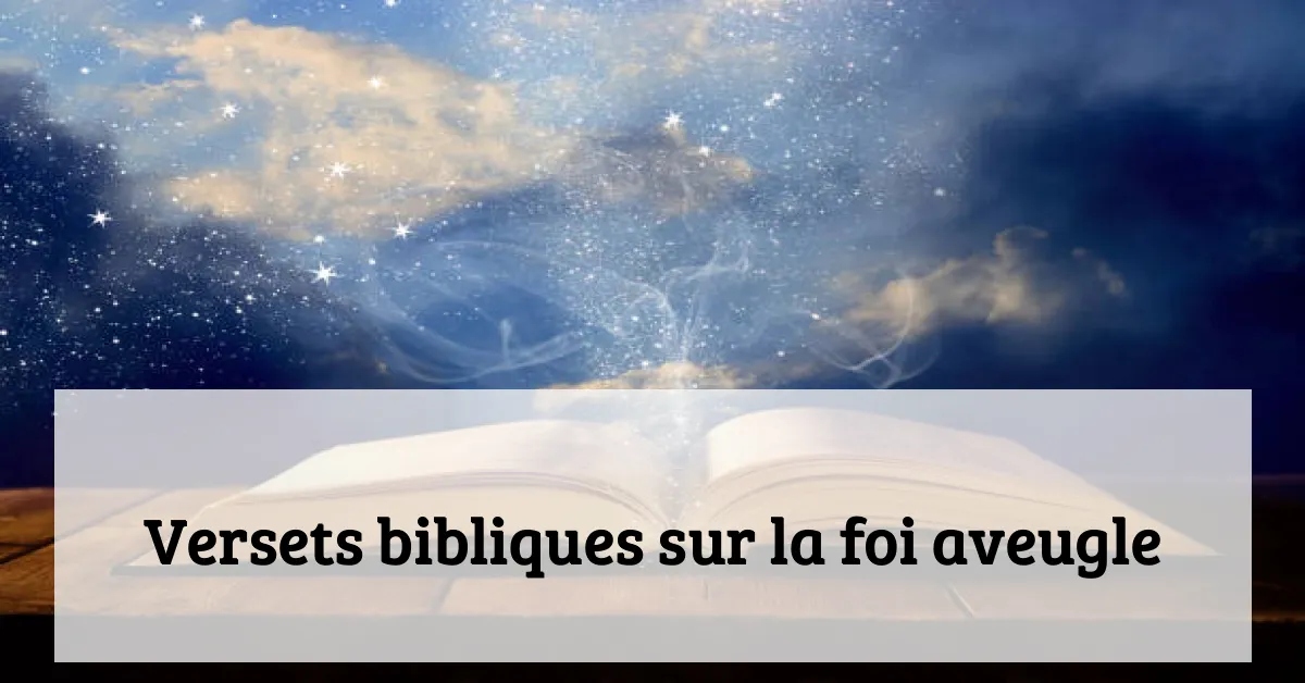 Versets bibliques sur la foi aveugle