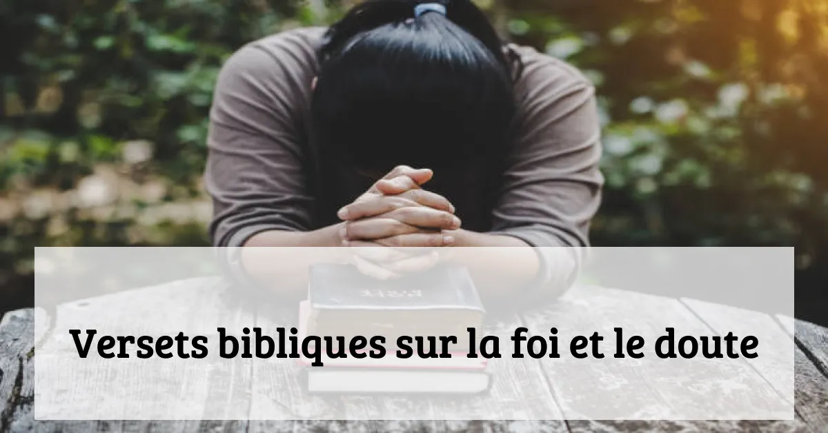 Versets bibliques sur la foi et le doute