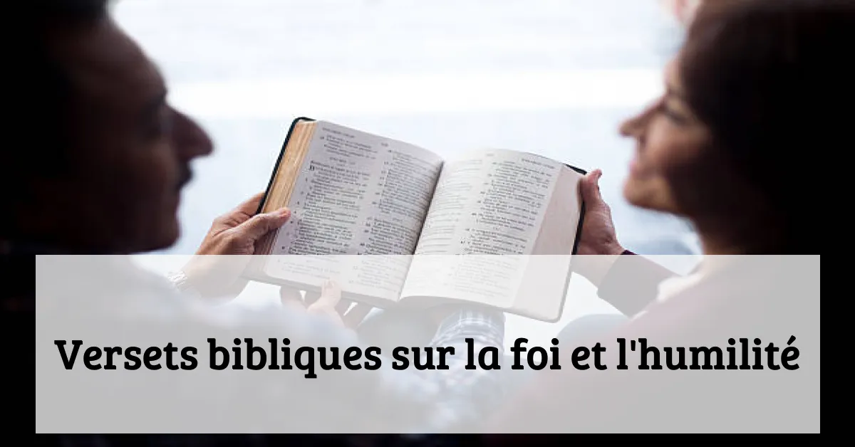 Versets bibliques sur la foi et l'humilité