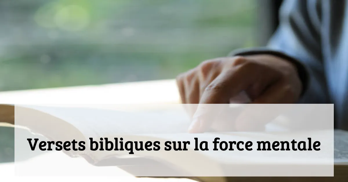 Versets bibliques sur la force mentale