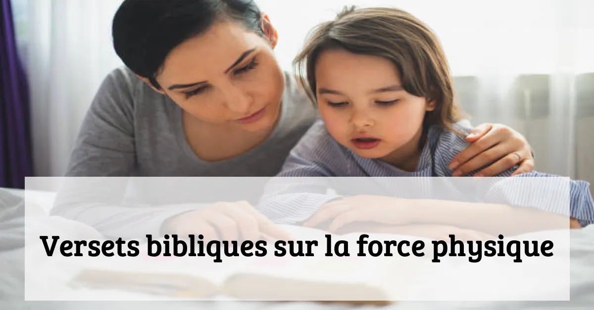 Versets bibliques sur la force physique