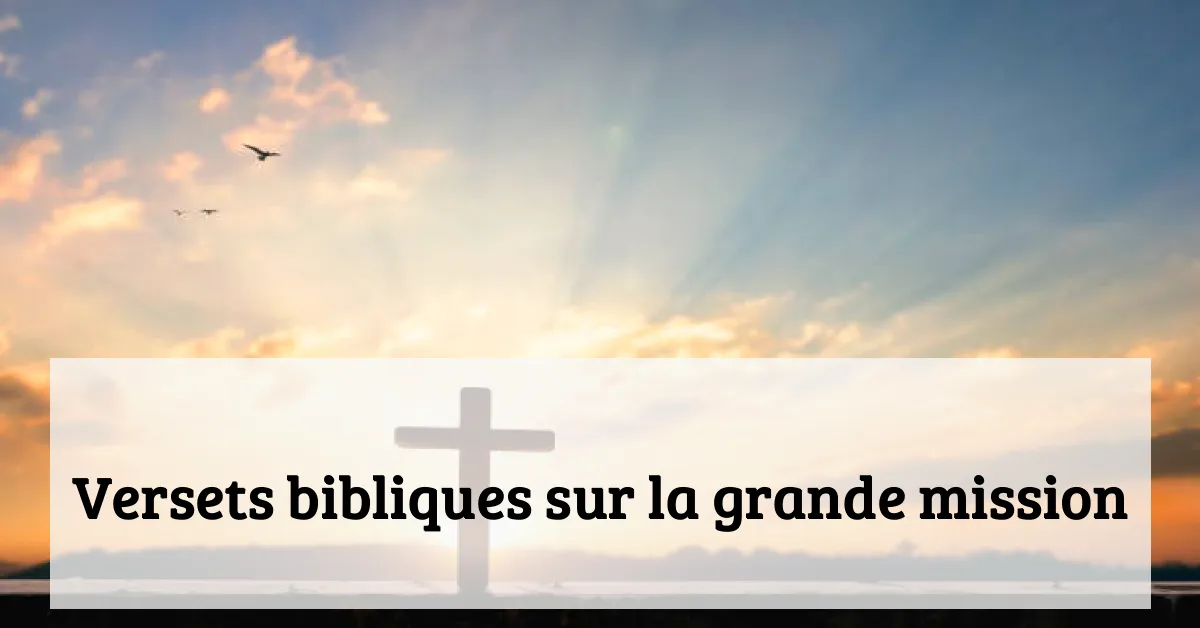 Versets bibliques sur la grande mission
