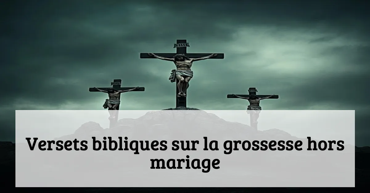 Versets bibliques sur la grossesse hors mariage