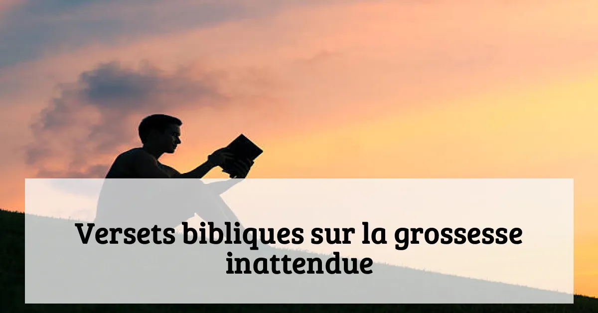 Versets bibliques sur la grossesse inattendue