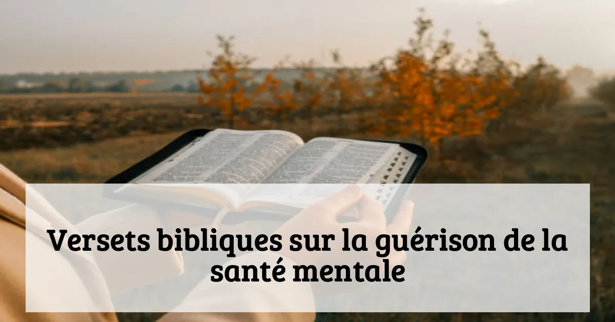 Versets bibliques sur la guérison de la santé mentale