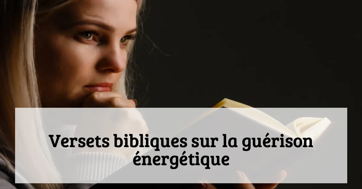 Versets bibliques sur la guérison énergétique