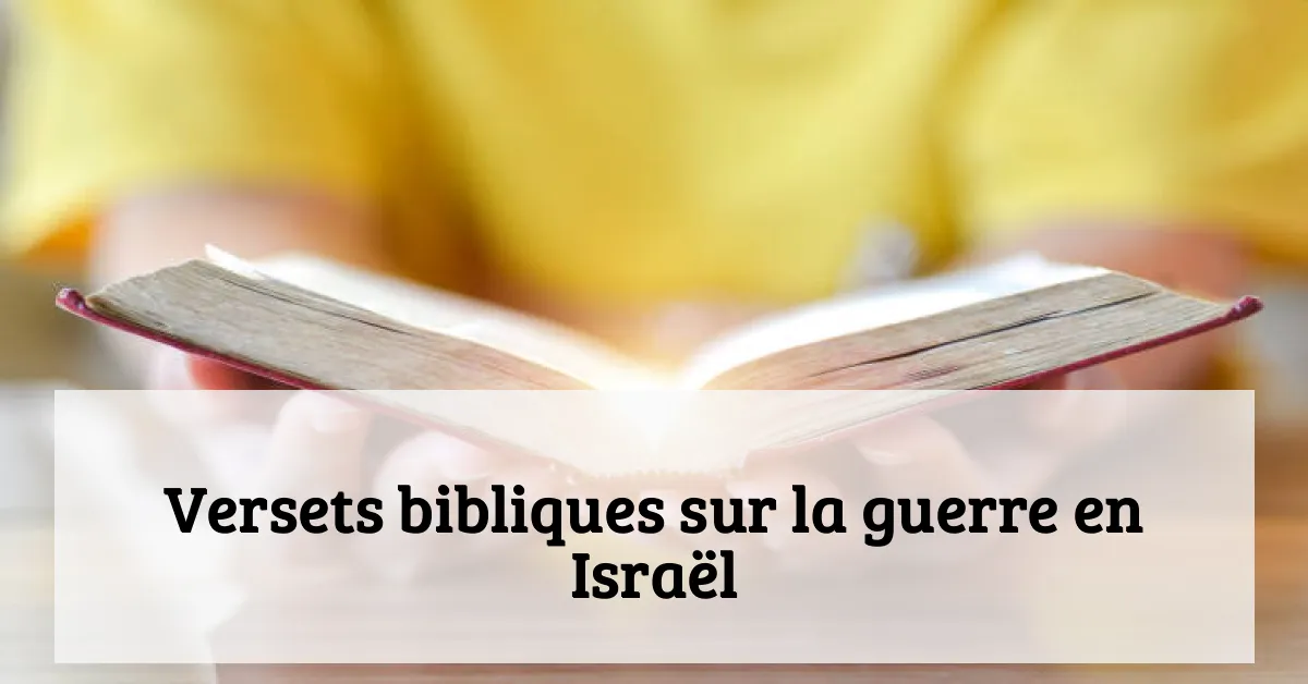 Versets bibliques sur la guerre en Israël