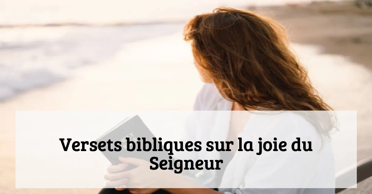 Versets bibliques sur la joie du Seigneur