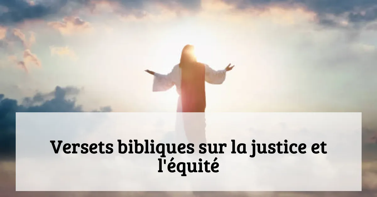 Versets bibliques sur la justice et l'équité