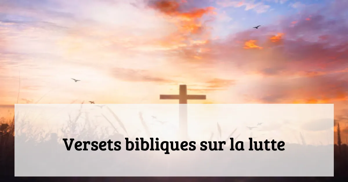 Versets bibliques sur la lutte