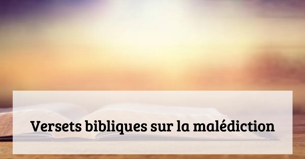 Versets bibliques sur la malédiction