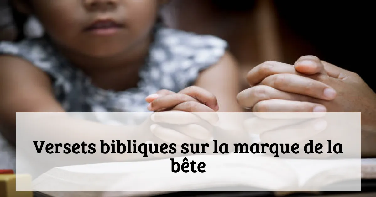 Versets bibliques sur la marque de la bête