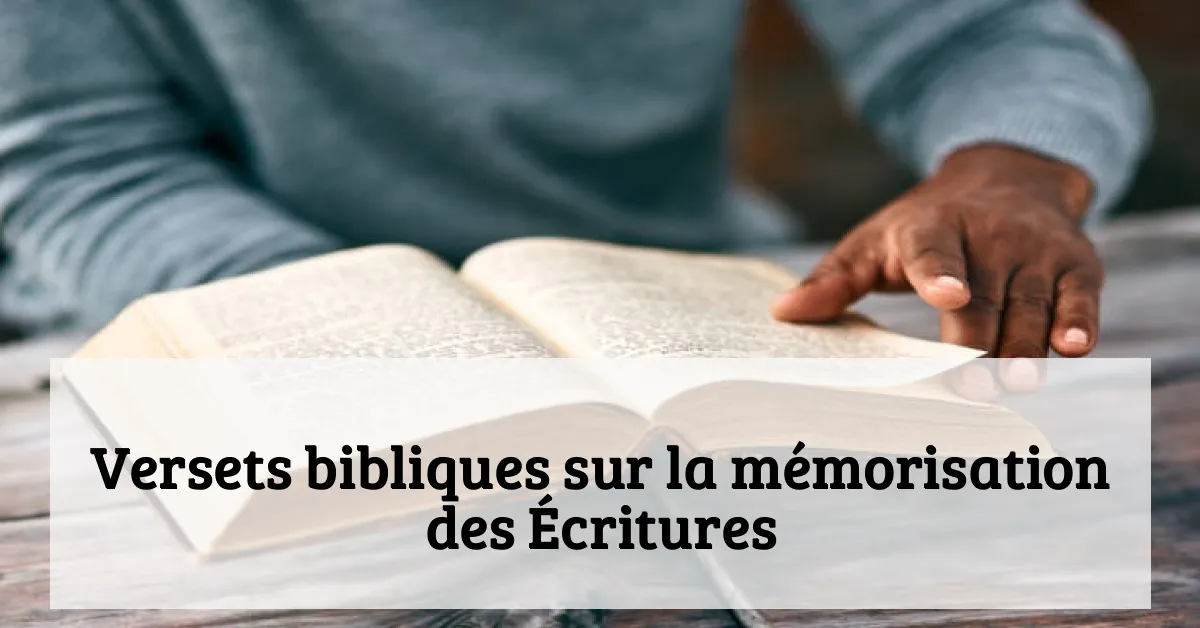 Versets bibliques sur la mémorisation des Écritures